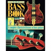 THE BASS BOOK A complete illistrated history of bass guitars